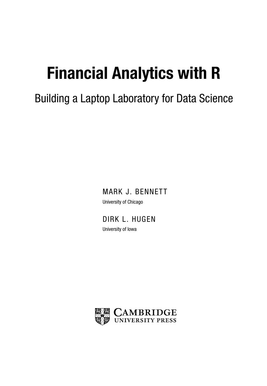 Financial Analytics with R. Building a Laptop Laboratory for Data Science by Mark J. Bennett Dirk L. Hugen