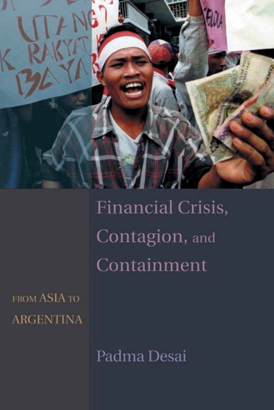 Financial Crisis, Contagion, and Containment by Desai Padma