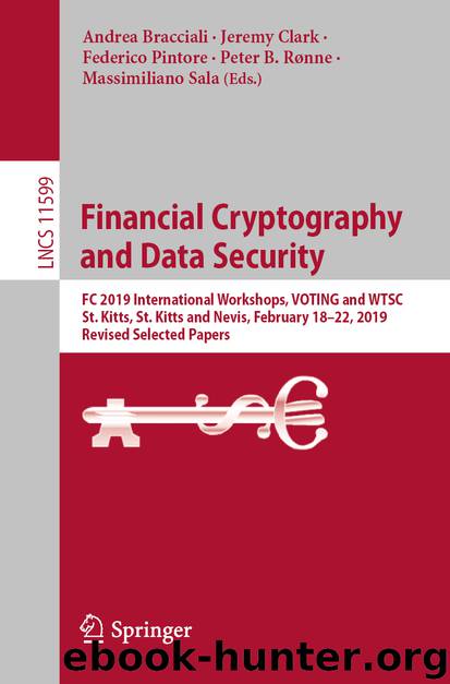 Financial Cryptography and Data Security by Andrea Bracciali & Jeremy Clark & Federico Pintore & Peter B. Rønne & Massimiliano Sala