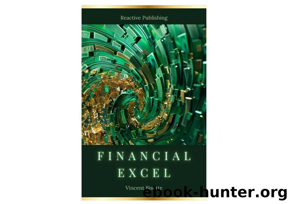 Financial Excel  The Crash Course to Mastery 4th ed. by Hayden Van Der Post by Unknown