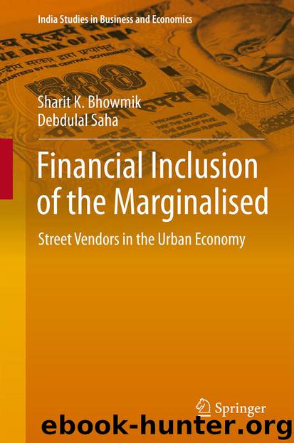 Financial Inclusion of the Marginalised by Sharit K. Bhowmik & Debdulal Saha