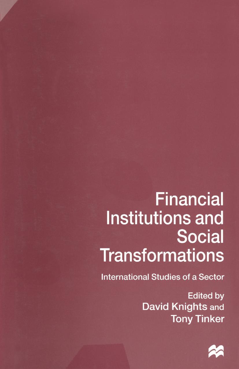 Financial Institutions and Social Transformations: International Studies of a Sector by David Knights Tony Tinker (eds.)