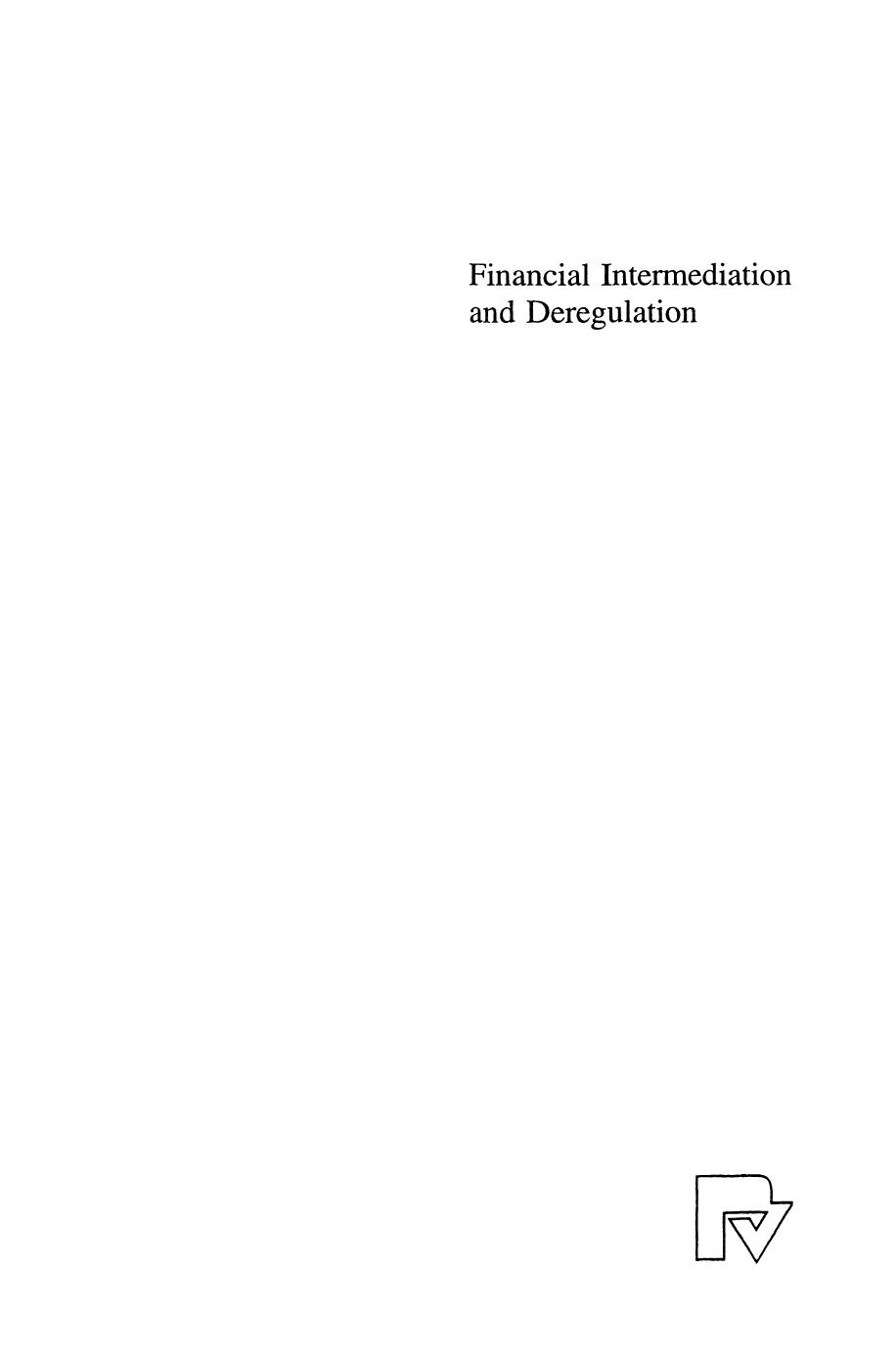 Financial Intermediation and Deregulation: A Critical Analysis of Japanese Bank-Firm Relationships by Dr. Tobias Miarka (auth.)
