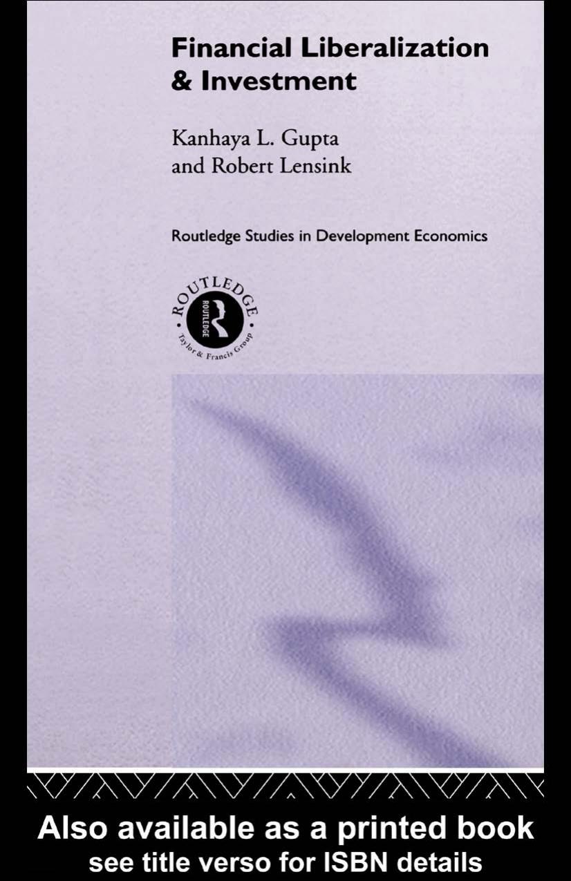Financial Liberalization and Investment (Routledge Studies in Development Economics, No. 4) by Kanhaya Gupta