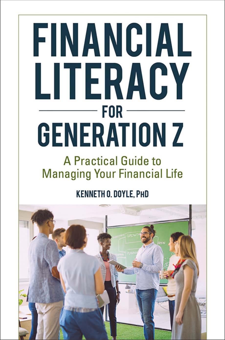 Financial Literacy for Generation Z: A Practical Guide to Managing Your Financial Life by Kenneth O Doyle