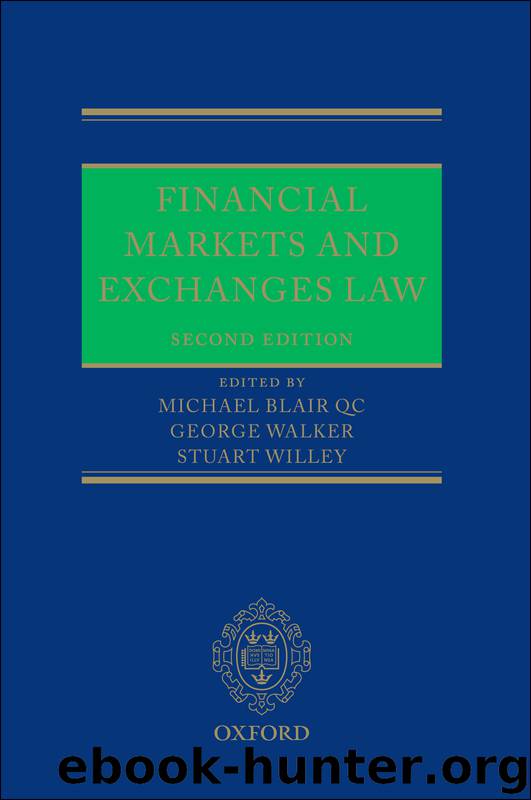Financial Markets and Exchanges Law by Michael Blair QC & George Walker & Stuart Willey