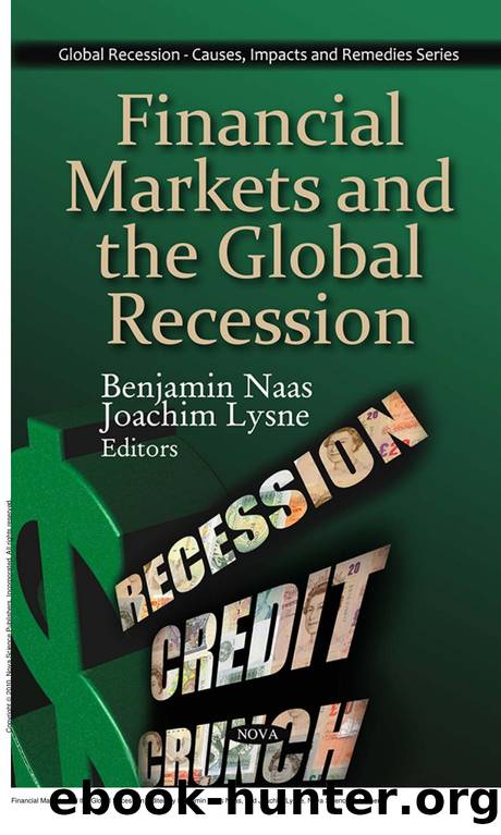 Financial Markets and the Global Recession by Benjamin Naas Naas; Joachim Lysne