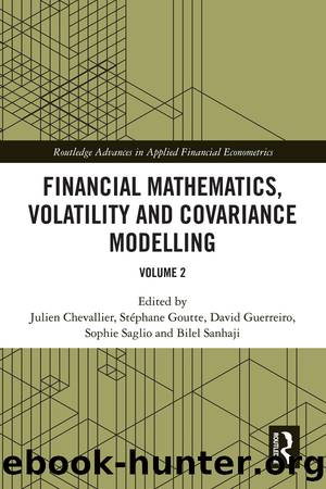 Financial Mathematics, Volatility and Covariance Modelling by Chevallier Julien; Guerreiro David; Saglio Sophie