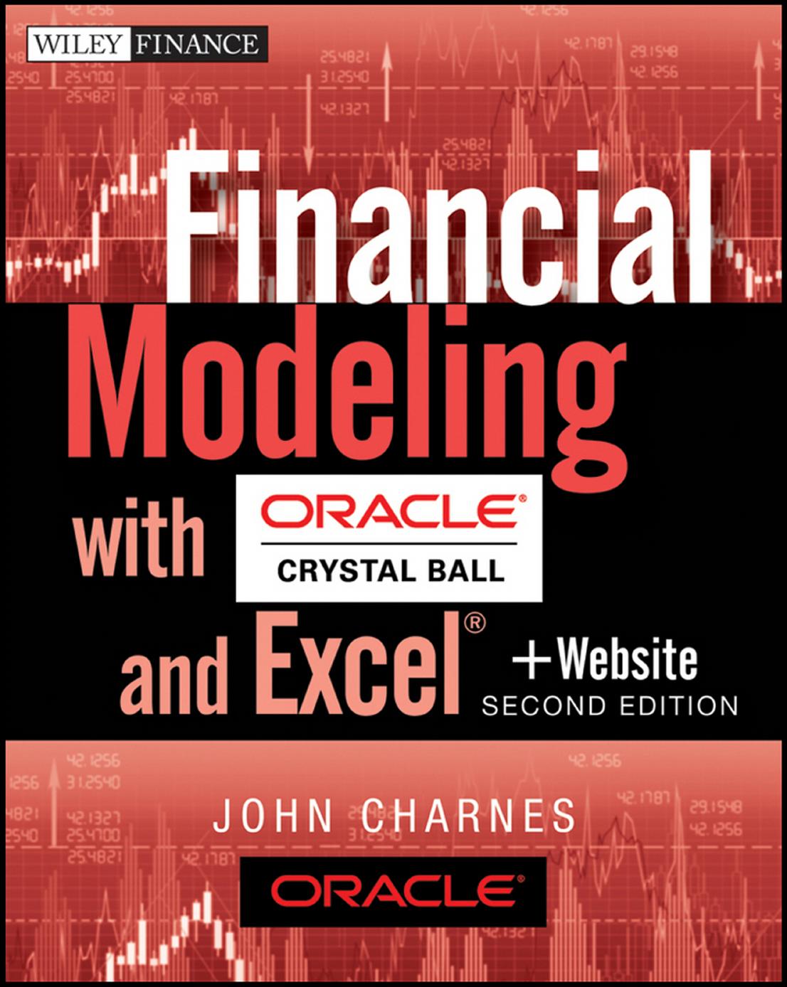 Financial Modeling with Crystal Ball and Excel, 2nd Edition (Repost) by Unknow