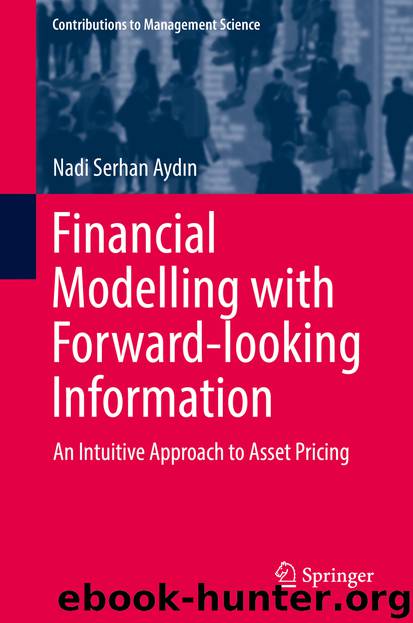 Financial Modelling with Forward-looking Information by Nadi Serhan Aydın