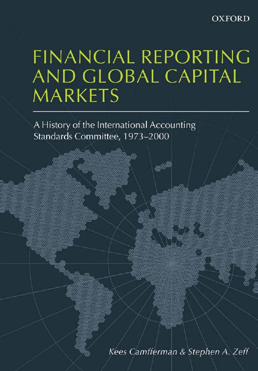 Financial Reporting and Global Capital Markets: A History of the International Accounting Standards Committee... by Unknow