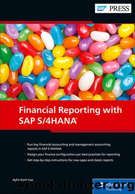 Financial Reporting with SAP S4HANA by Korkmaz Aylin;