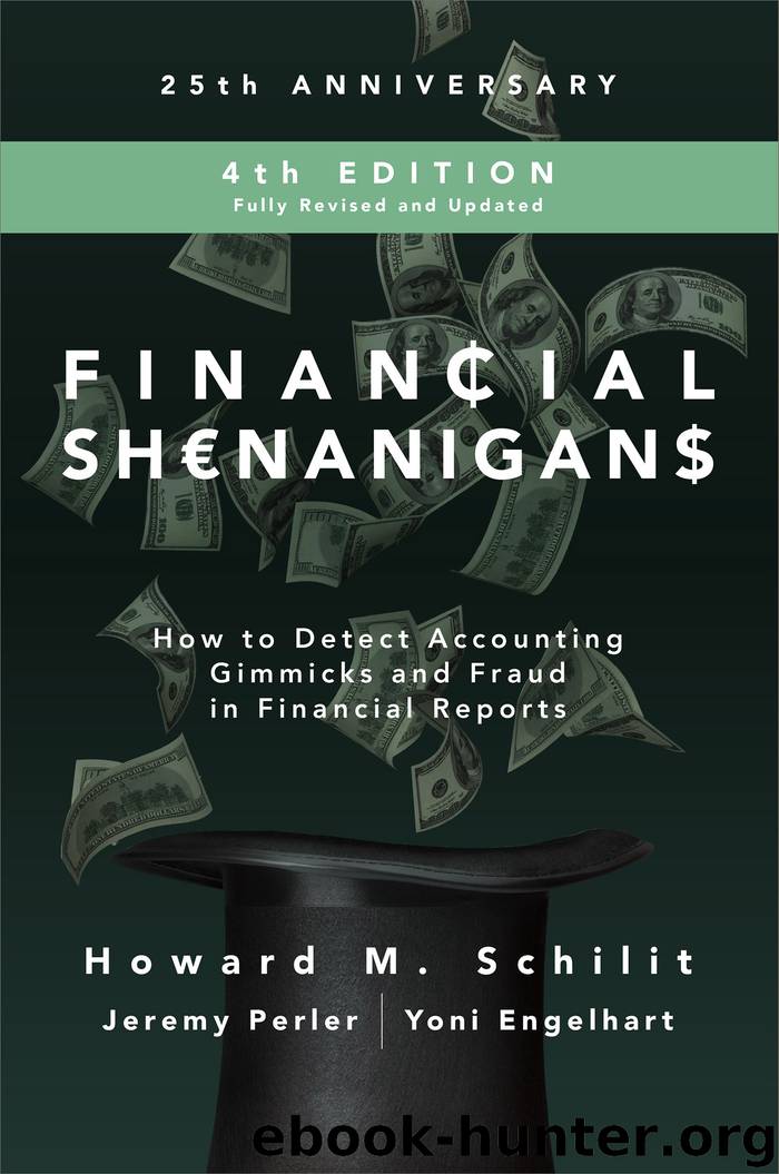 Financial Shenanigans: How to Detect Accounting Gimmicks and Fraud in Financial Reports, Fourth Edition by Howard M. Schilit