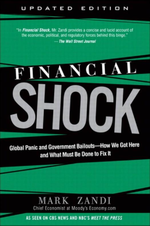 Financial Shock (Updated Edition), (Paperback): Global Panic and Government Bailouts--How We Got Here and What Must Be Done to Fix It by Mark Zandi