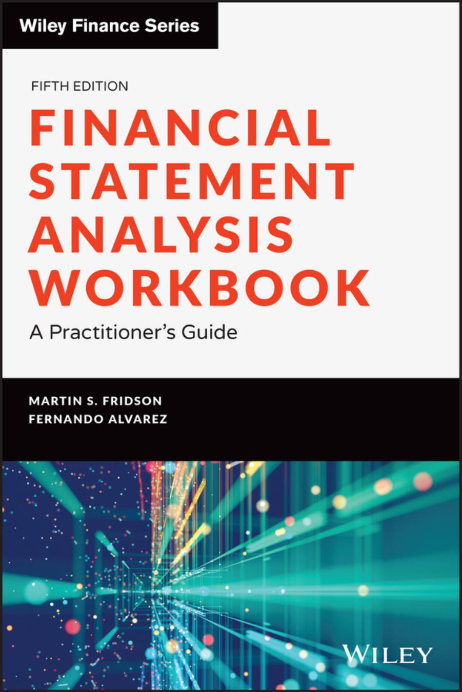 Financial Statement Analysis Workbook by Martin S. Fridson and Fernando Alvarez