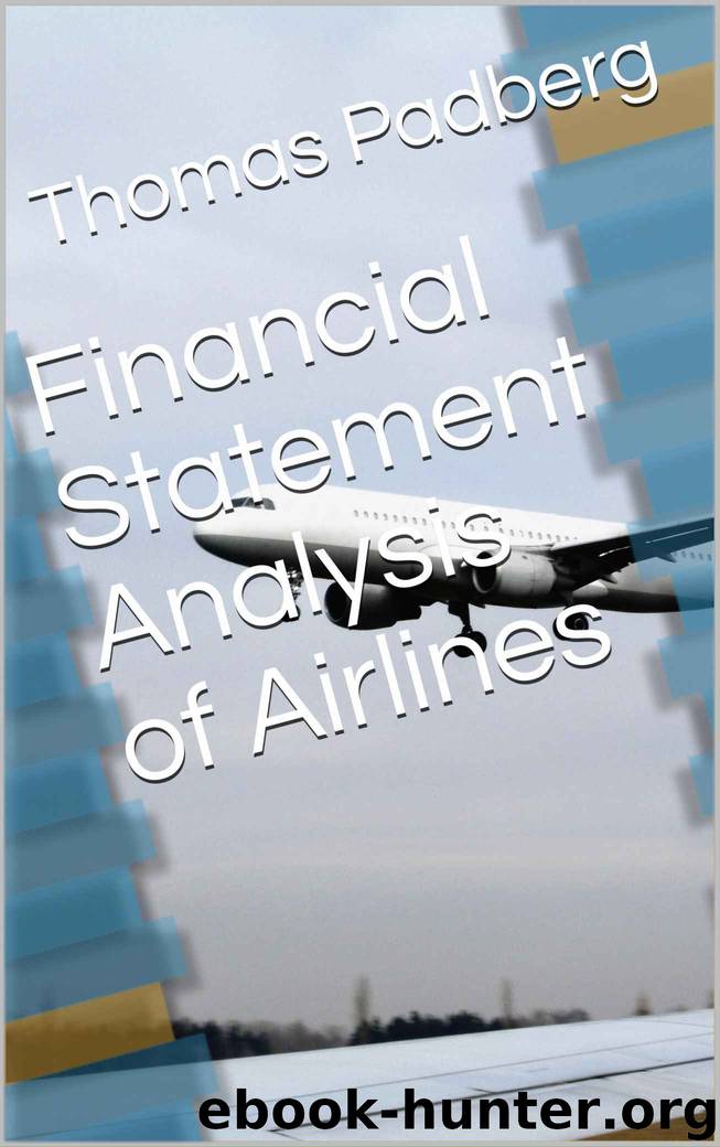 Financial Statement Analysis of Airlines by Thomas Padberg