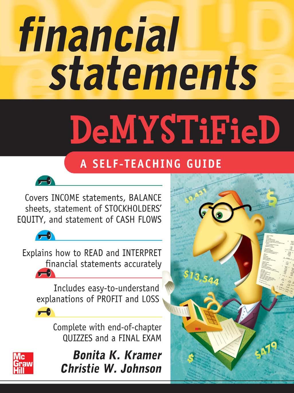 Financial Statements Demystified by Bonita Kramer Christie Johnson