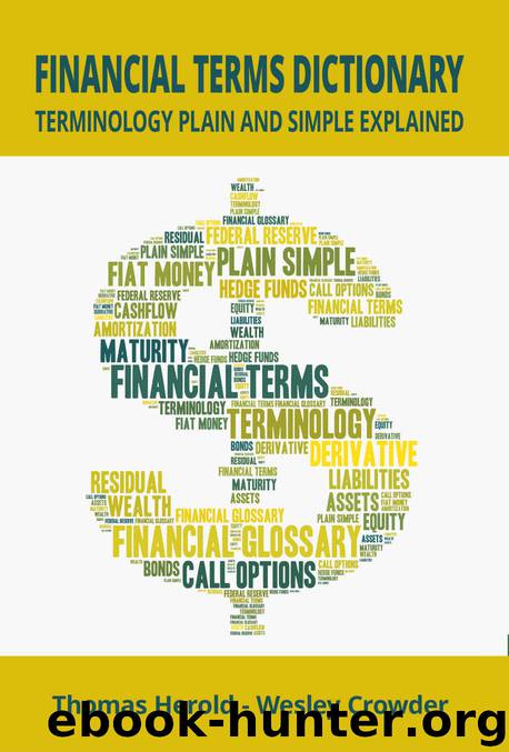 Financial Terms Dictionary - Terminology Plain and Simple Explained by Thomas Herold