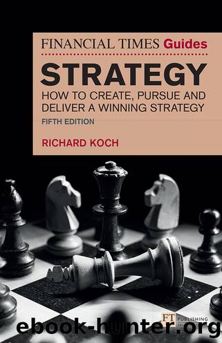 Financial Times Guide to Strategy ePub eBook by Koch Richard