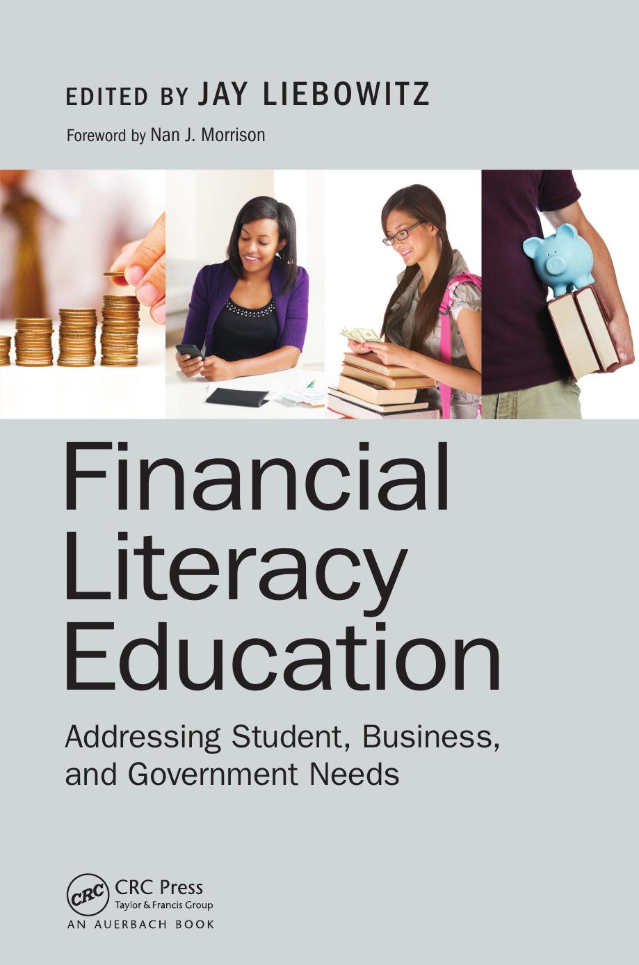 Financial literacy education: addressing student, business, and government needs by Liebowitz Jay