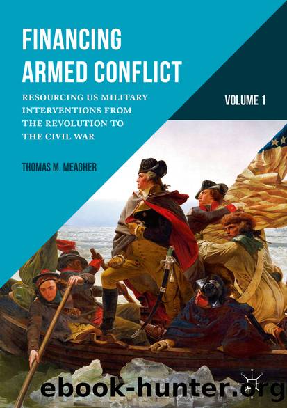 Financing Armed Conflict, Volume 1 by Thomas M. Meagher