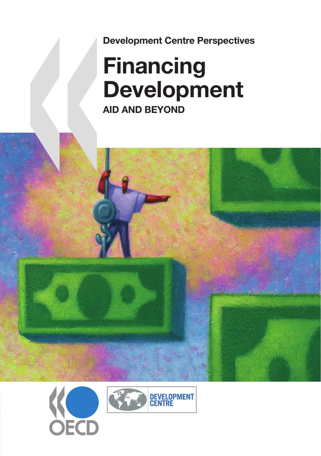 Financing development : aid and beyond. by OECD
