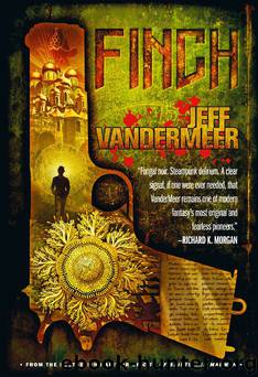 Finch by Jeff VanderMeer by Jeff VanderMeer