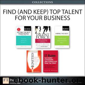Find (and Keep) Top Talent for Your Business (Collection) (2nd Edition) (FT Press Delivers Collections) by Thompson Vince & Russo David I. & Rueff Rusty & Stringer Hank & Fyock Cathy & Finney Martha I