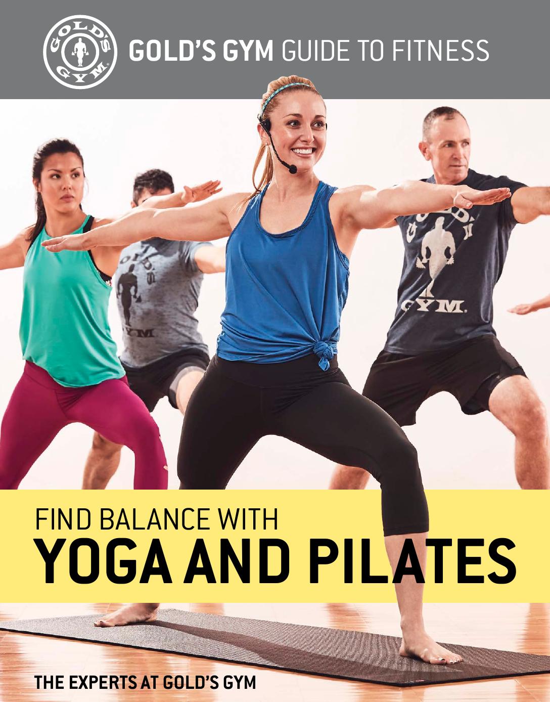 Find Balance with Yoga and Pilates by The Experts at Gold's Gym