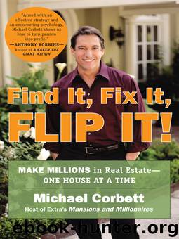 Find It, Fix It, Flip It! by Michael Corbett