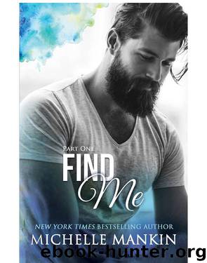 Find Me--Part One by Michelle Mankin