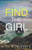Find The Girl (DI Olivia Austin Book 1): A fast-paced crime thriller by Nic Roberts