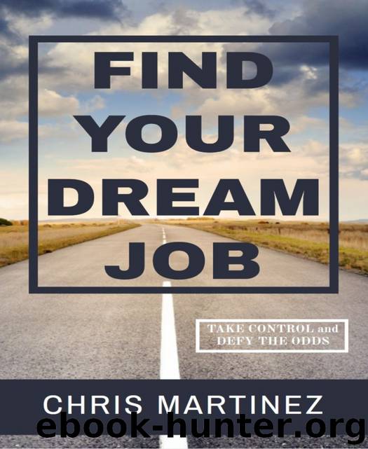Find Your Dream Job by Chris Martinez