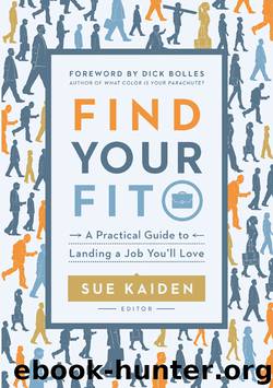 Find Your Fit: A Practical Guide to Landing a Job You'll Love by Sue Kaiden