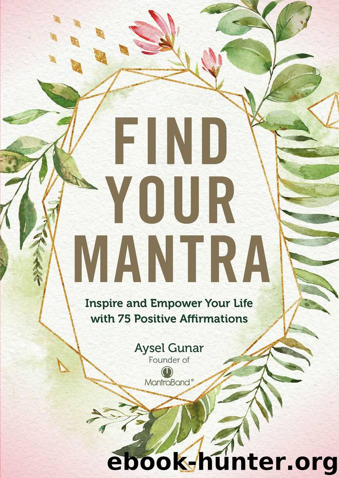 Find Your Mantra by Aysel Gunar