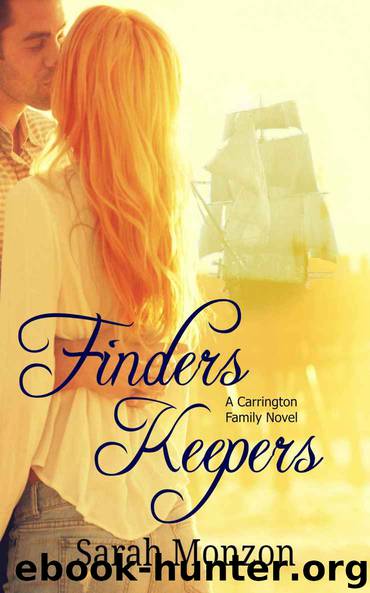 Finders Keepers (A Carrington Family Novel Book 1) by Sarah Monzon