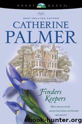 Finders Keepers by Catherine Palmer