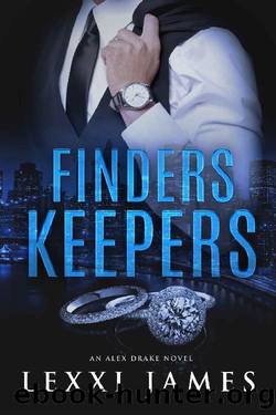Finders Keepers: An Alex Drake Novel (The Alex Drake Series Book 4) by Lexxi James