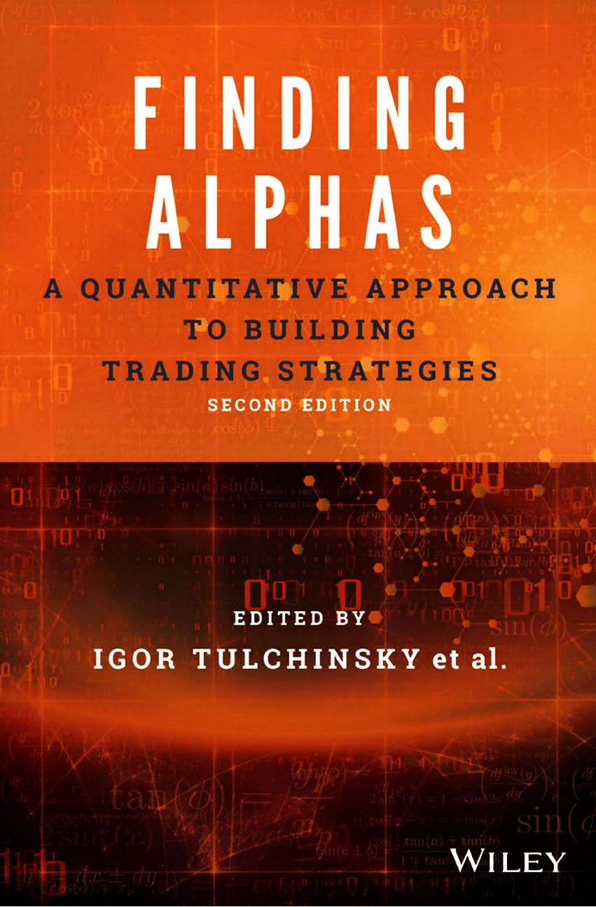 Finding Alphas: A Quantitative Approach to Building Trading Strategies by Igor Tulchinsky et al