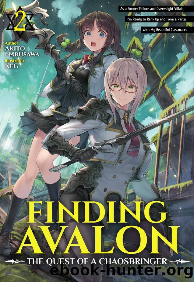 Finding Avalon: The Quest of a Chaosbringer Volume 2 by Akito Narusawa