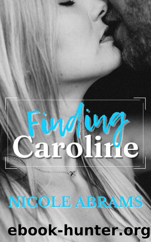Finding Caroline by Abrams Nicole