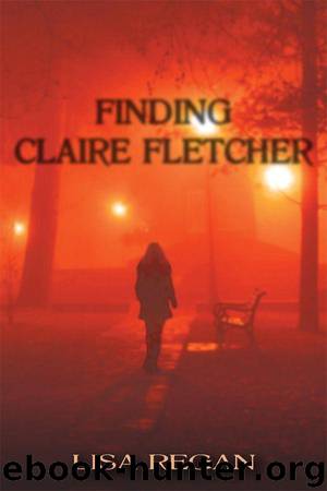 Finding Claire Fletcher by Regan Lisa