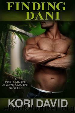 Finding Dani (Once a Marine, Always a Marine Book 3) by David Kori