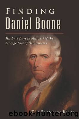 Finding Daniel Boone by Ted Franklin Belue