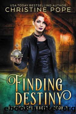 Finding Destiny: A Paranormal Witch Urban Fantasy (Unexpected Magic Book 4) by Christine Pope