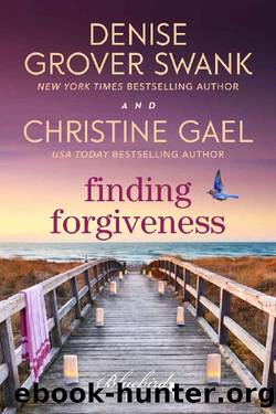 Finding Forgiveness: A Bluebird Bay Novel by Denise Grover Swank & Christine Gael