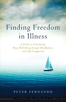 Finding Freedom in Illness by Peter Fernando