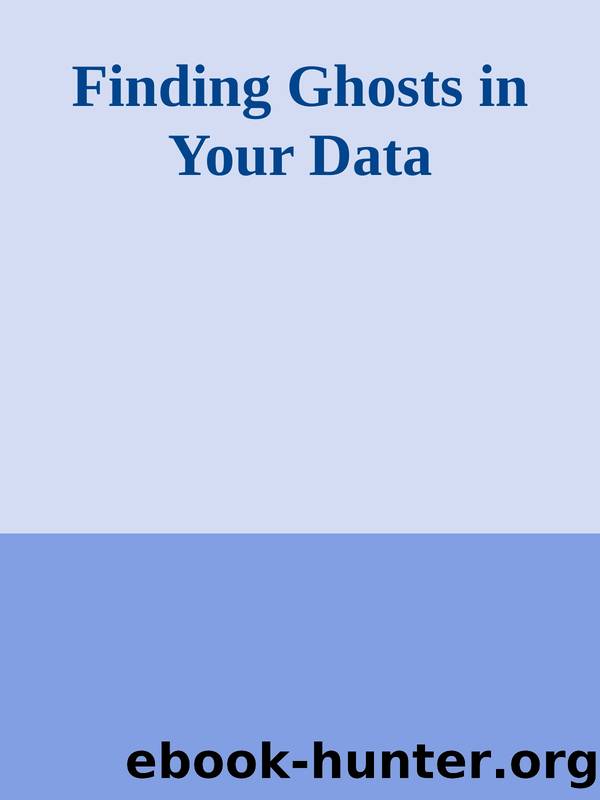Finding Ghosts in Your Data by Unknown