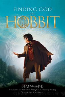 Finding God in The Hobbit by Ware Jim