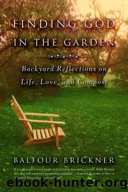 Finding God in the Garden by Balfour Brickner